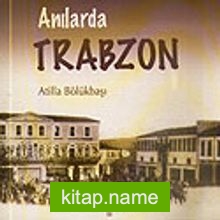 Anılarda Trabzon (2 Cilt)
