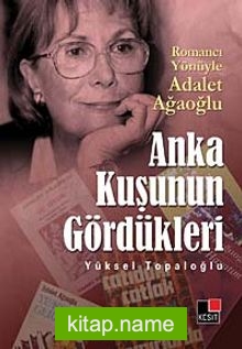 Anka Kuşunun Gördükleri