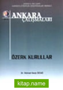 Ankara Çalışmaları 13 / Özerk Kurullar