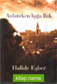 Anlatırken Işığa Bak