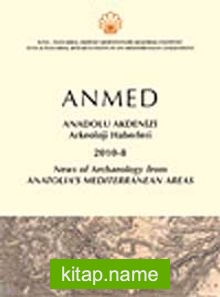 Anmed : Anadolu Akdenizi Arkeoloji Haberleri 2010-8 / News of Archaeology from Anatolia’s Mediterranean Areas