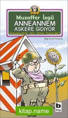 Anneannem Askere Gidiyor