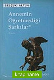 Annemin Öğretmediği Şarkılar