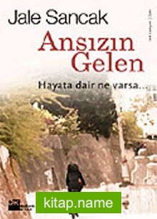 Ansızın Gelen