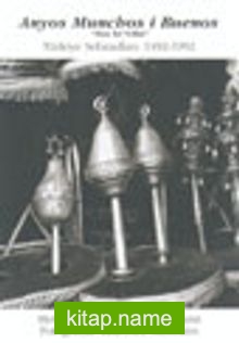 Anyos Muncbos i Buenos “Nice İyi Yıllar” Türkiye Sefaradları: 1492-1992