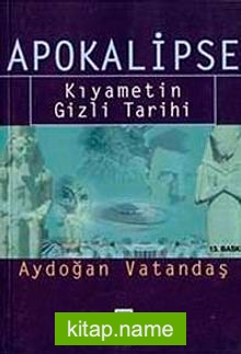 Apokalipse- Kıyametin Gizli Tarihi