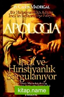 Apologia İncil ve Hıristiyanlık Sorgulanıyor