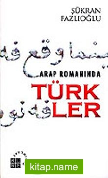 Arap Romanında Türkler