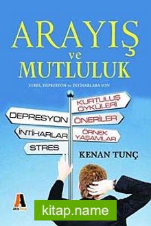 Arayış ve Mutluluk