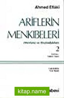 Ariflerin Menkıbeleri 2 (Mevlana ve Etrafındakiler)