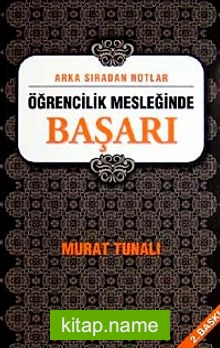 Arka Sıradan Notlar / Öğrencilik Mesleğinde Başarı