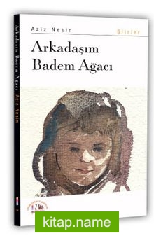 Arkadaşım Badem Ağacı