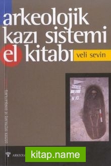 Arkeolojik Kazı Sistemi El Kitabı