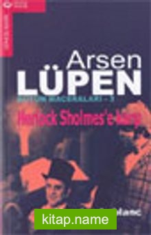 Arsen Lüpen – 3 / Herlock Sholmes’e Karşı