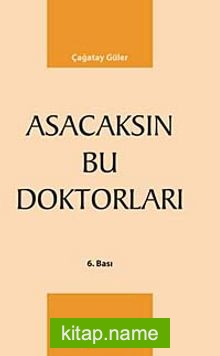 Asacaksın Bu Doktorları