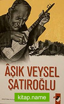 Aşık Veysel Şatıroğlu