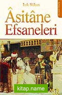 Asitane Efsaneleri