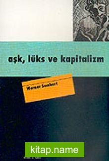 Aşk, Lüks ve Kapitalizm