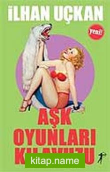 Aşk Oyunları Kılavuzu