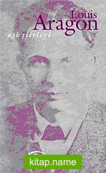 Aşk Şiirleri/Louis Aragon