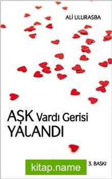 Aşk Vardı Gerisi Yalandı