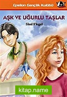 Aşk ve Uğurlu Taşlar