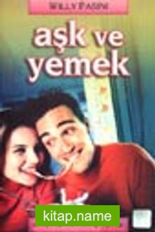 Aşk ve Yemek