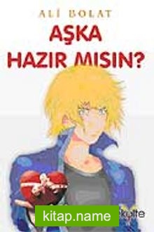 Aşka Hazır mısın?