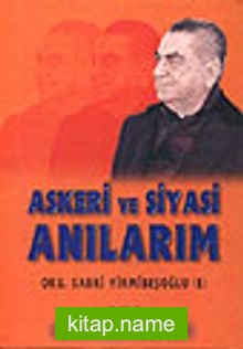 Askeri ve Siyasi Anılarım (2 Cilt)