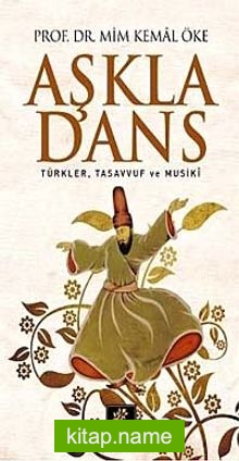 Aşkla Dans Türkler, Tasavvuf ve Musiki