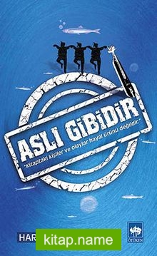 Aslı Gibidir