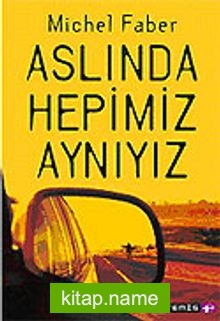 Aslında Hepimiz Aynıyız