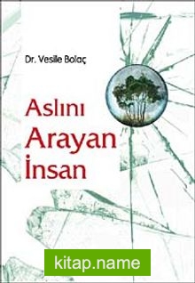 Aslını Arayan İnsan