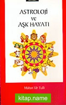 Astroloji ve Aşk Hayatı