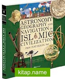 Astronomy Geography And Navigations İn Islamic Civilization