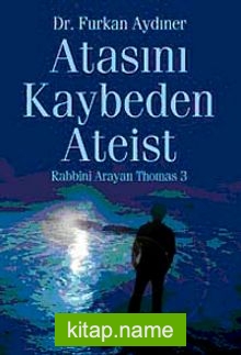 Atasını Kaybeden Ateist Rabbini Arayan Thomas -3