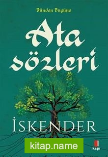 Atasözleri  Sözün Özünden Dünden Bugüne