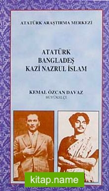 Atatürk Bangladeş Kazi Nazrul İslam