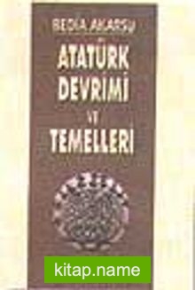Atatürk Devrimi Ve Temelleri
