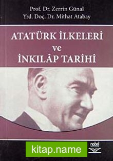Atatürk İlkeleri ve İnkilap Tarihi (Prof. Dr. Zerrin Günal – Mithat Atabay)
