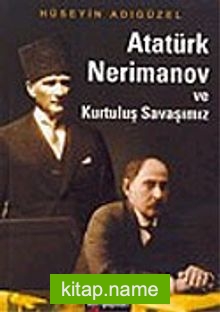 Atatürk Nerimanov ve Kurtuluş Savaşımız