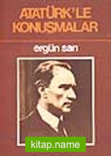 Atatürk’le Konuşmalar