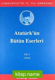 Atatürk’ün Bütün Eserleri / 5.Cilt