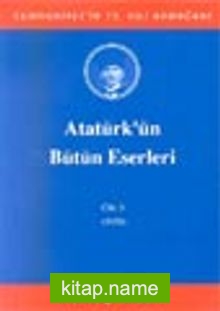 Atatürk’ün Bütün Eserleri / 8. Cilt