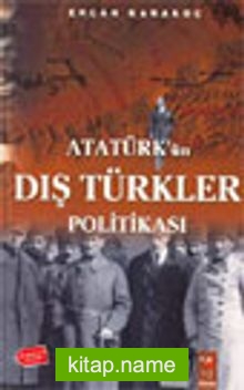 Atatürk’ün Dış Türkler Politikası