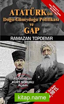 Atatürk’ün Doğu-Güneydoğu Politikası ve GAP (Cep Boy)