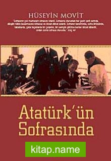 Atatürk’ün Sofrasında