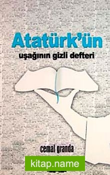 Atatürk’ün Uşağının Gizli Defteri