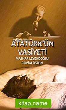 Atatürk’ün Vasiyeti