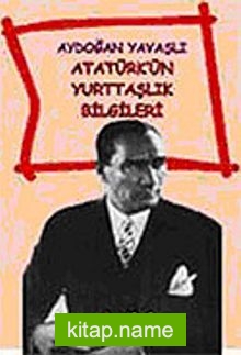 Atatürk’ün Yurttaşlık Bilgileri